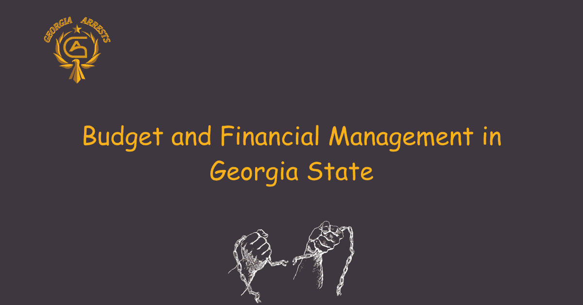 Budget and Financial Management in Georgia State