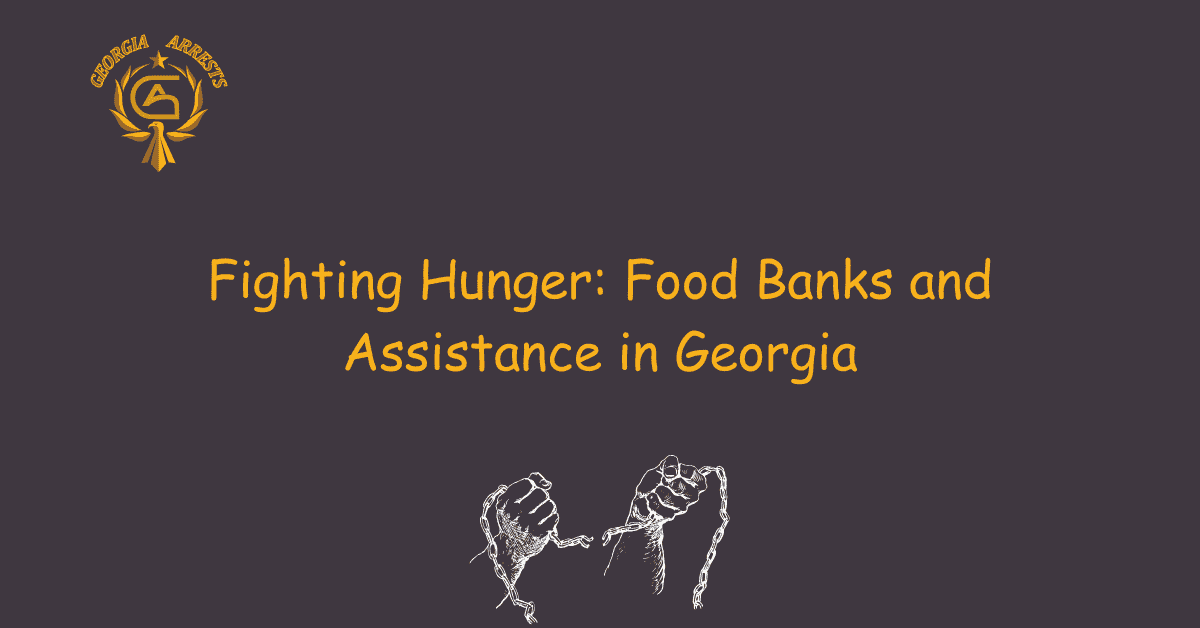 Fighting Hunger: Food Banks and Assistance in Georgia