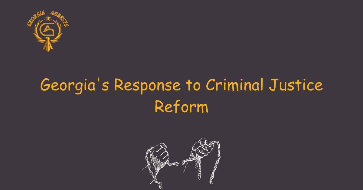 Georgia's Response to Criminal Justice Reform