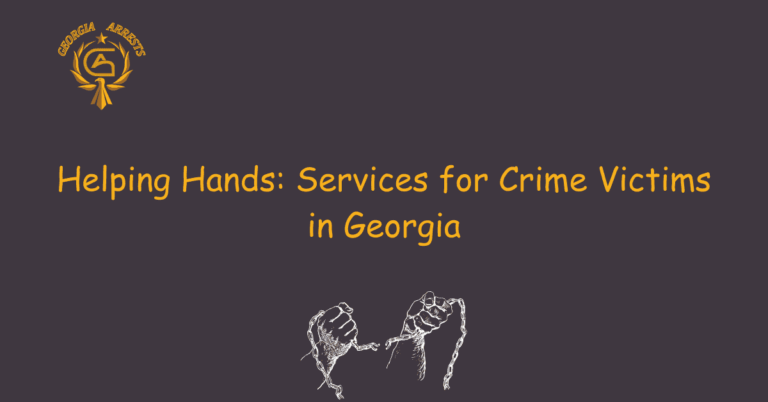 Helping Hands: Services for Crime Victims in Georgia