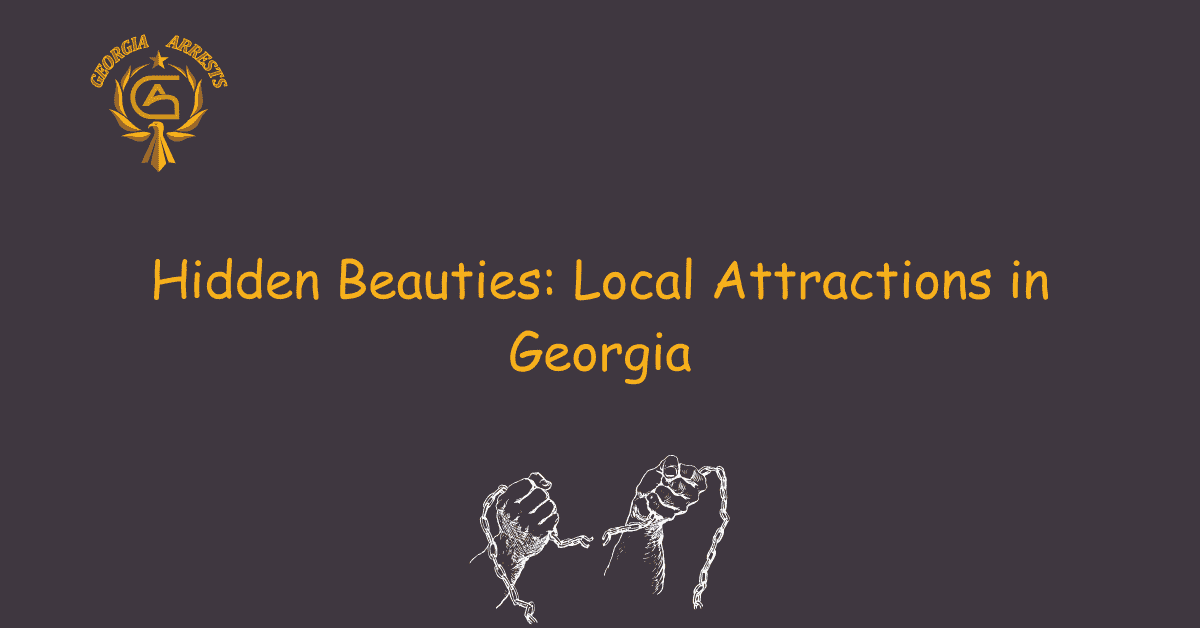 Hidden Beauties: Local Attractions in Georgia