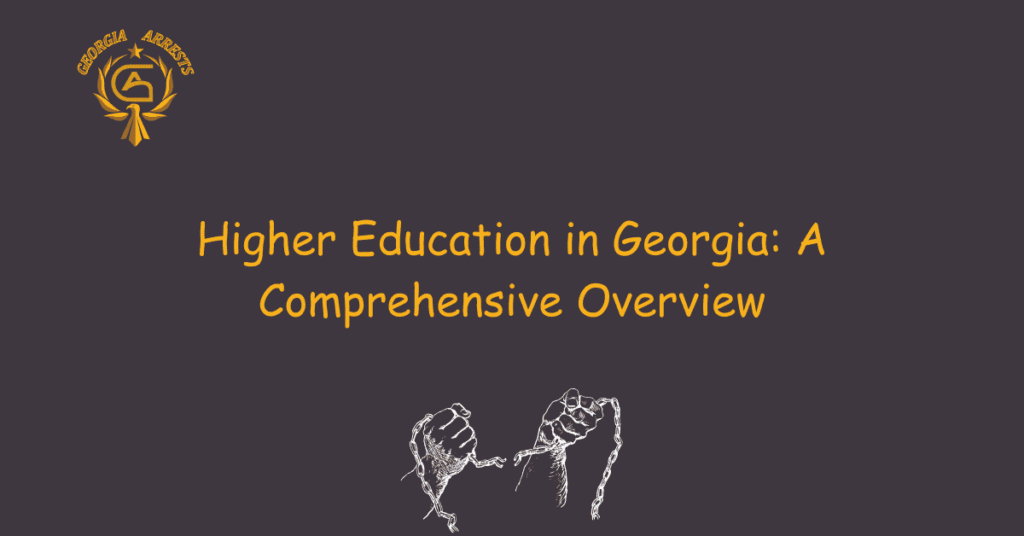 Higher Education in Georgia: A Comprehensive Overview