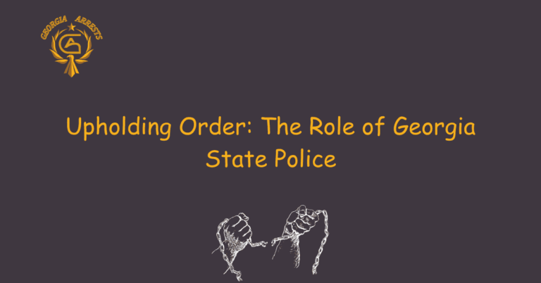 Upholding Order: The Role of Georgia State Police